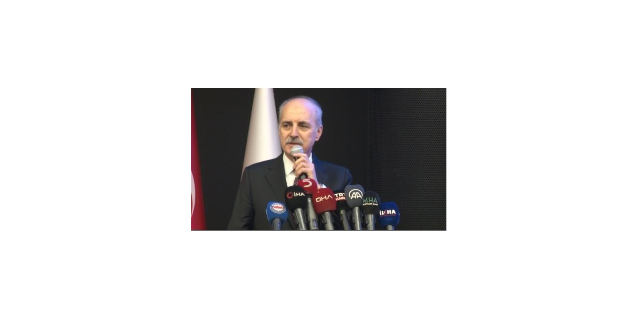 AK Parti Genel Başkanvekili Kurtulmuş: “Değil memleketi, bir bakkal dükkanını bile 6 kişiyle yönetmek mümkün değildir”