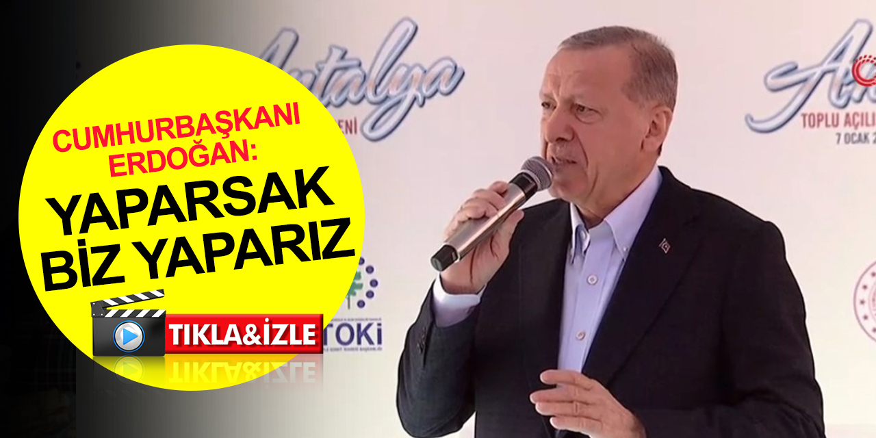 CANLI: Cumhurbaşkanı Erdoğan'dan Antalya'da önemli açıklamalar! 5 ay durmak yok..