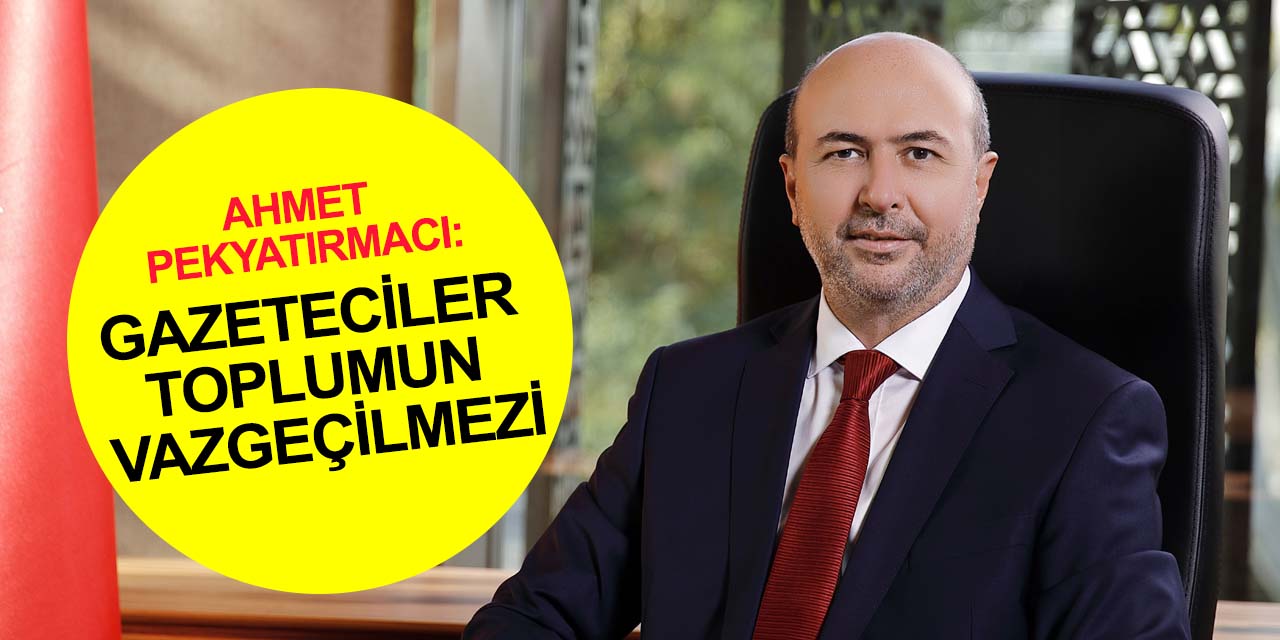 Konya haber! Başkan Pekyatırmacı: Konya basını etik kurallara uygun yayınlarıyla örnek