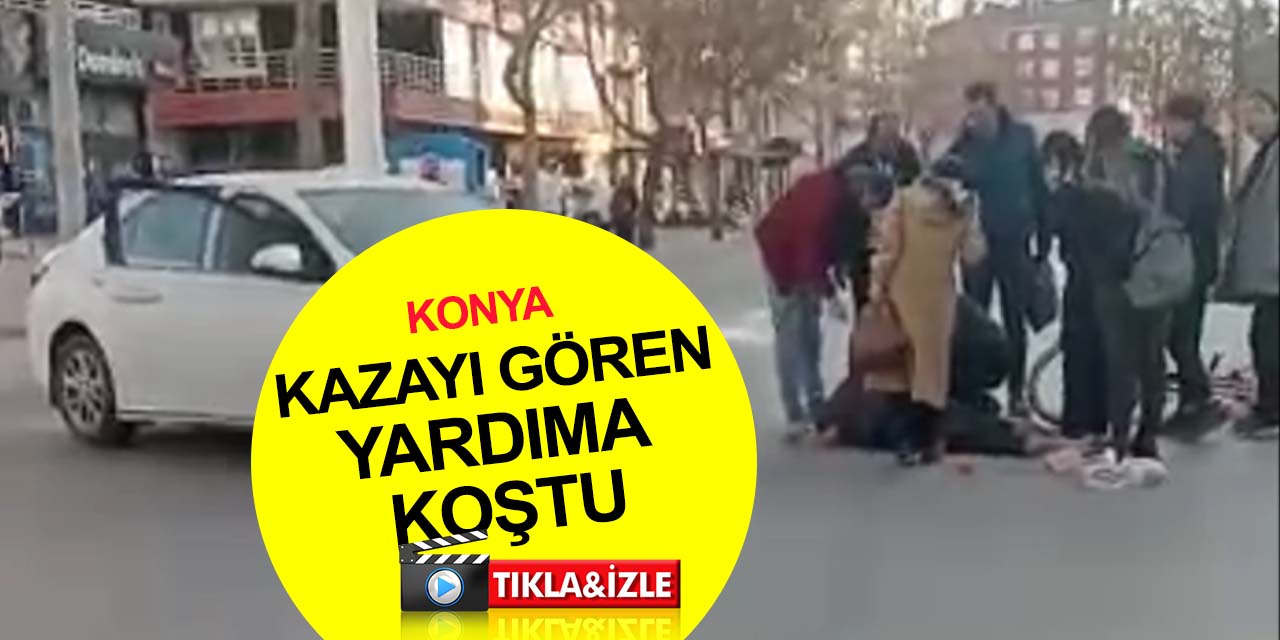 Konya son dakika! Otomobilin çarptığı bisikletli yaralandı