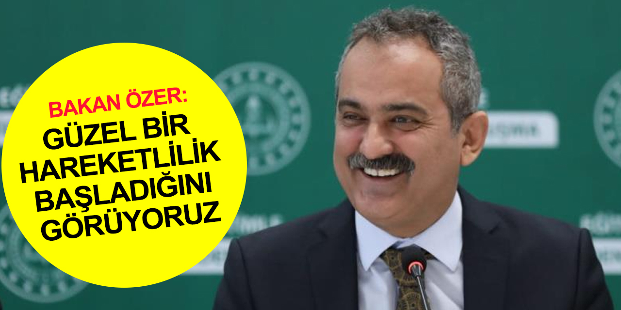 Bakan Özer'den Konya dahil bir çok ilde ortaöğretimde okullaşma oranı artışı açıklaması