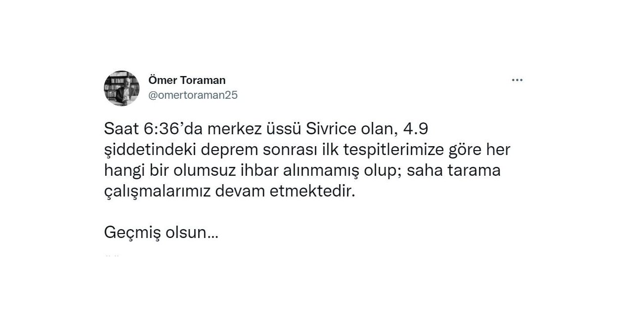 Vali Toraman’dan deprem paylaşımı, “ Herhangi bir olumsuz ihbar alınmadı”