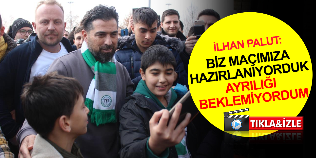 Konyaspor taraftarından hüzünlü veda! İlhan Palut'tan şok ayrılık açıklaması