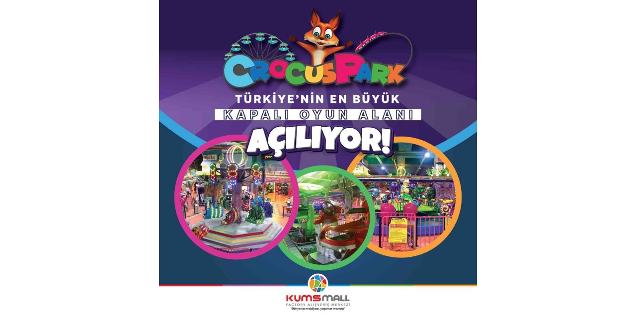 Çocuklar ve aileleri bu habere çok sevinecek: KUMSMALL Crocuspark açılıyor