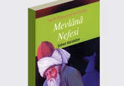 Dünden bugüne Mevlânâ etkisi