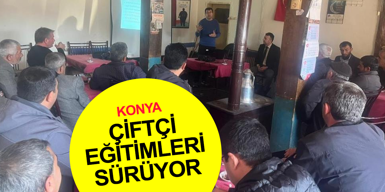Konya Beyşehir’de çiftçilere eğitim