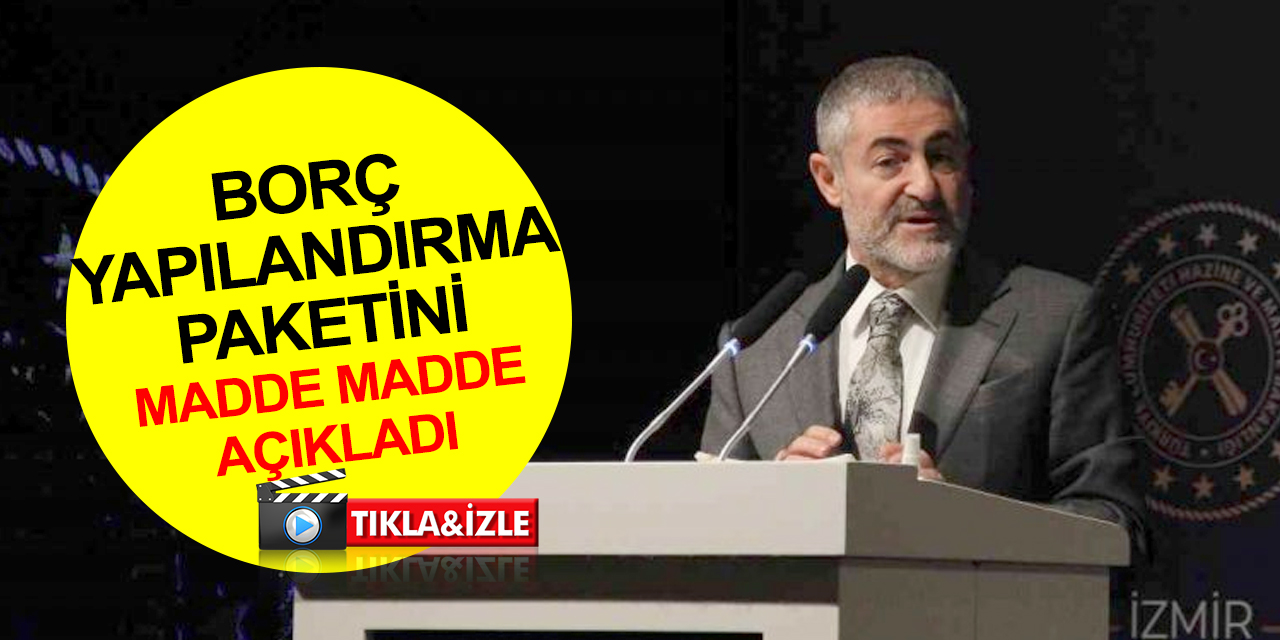 Bakan Nebati, Yapılandırma Kanunu’nun detaylarını açıkladı! Bir istisna ile hangi tür borç olursa olsun..
