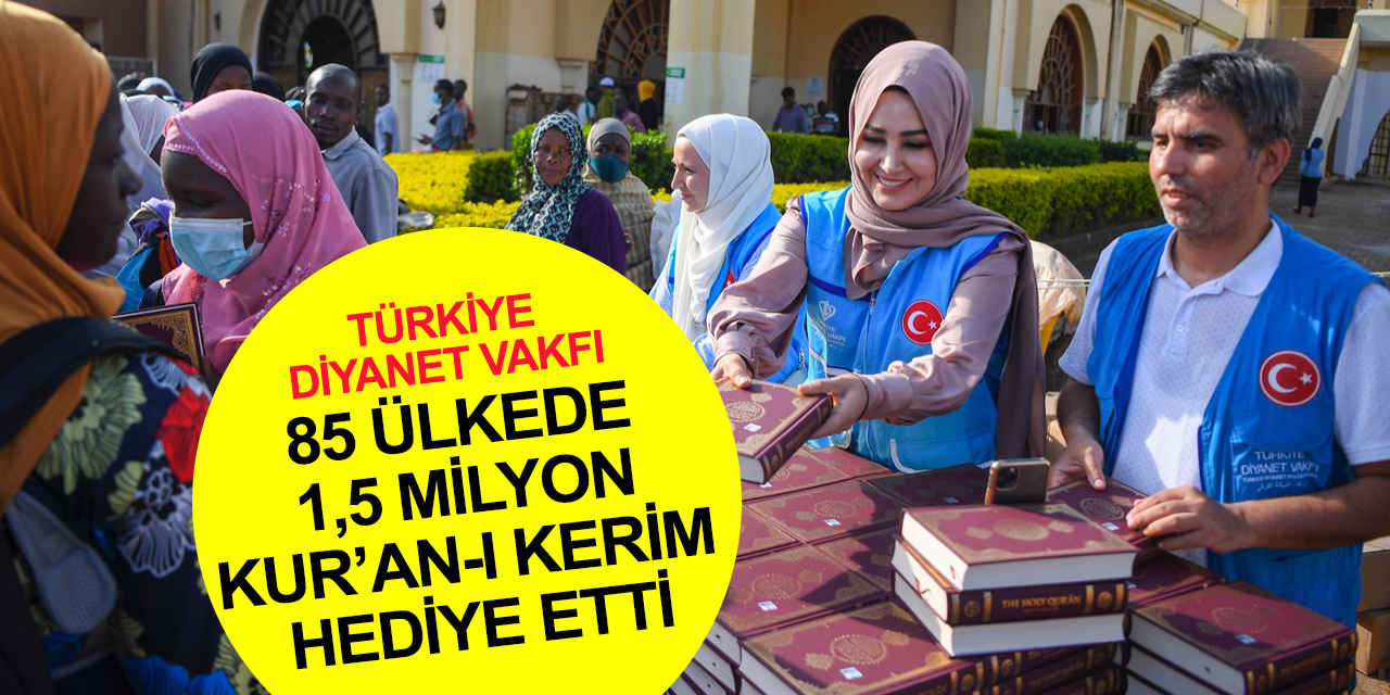 Türkiye Diyanet Vakfı 85 ülkede 1,5 milyon Kur’an-ı Kerim hediye etti! Kur'an bağışı nasıl yapılır?