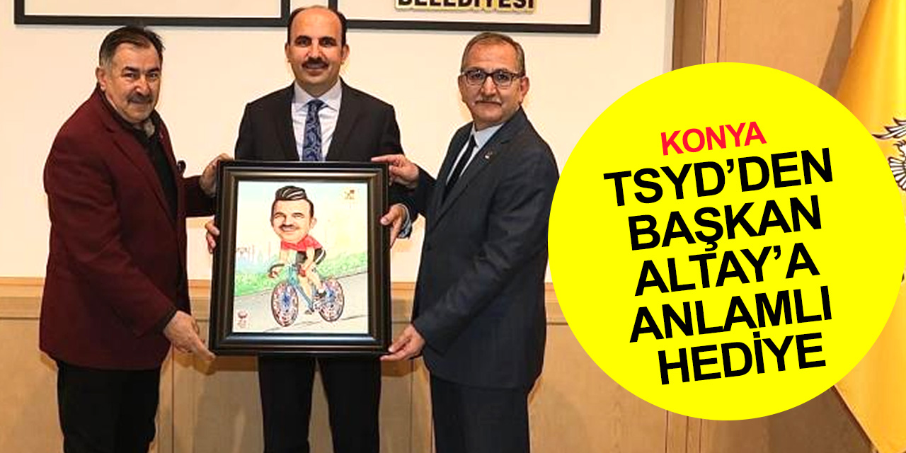 Konya'nın 2023 Dünya Spor Başkenti olmasındaki gayretleri için Uğur İbrahim Altay’a TSYD’den anlamlı hediye