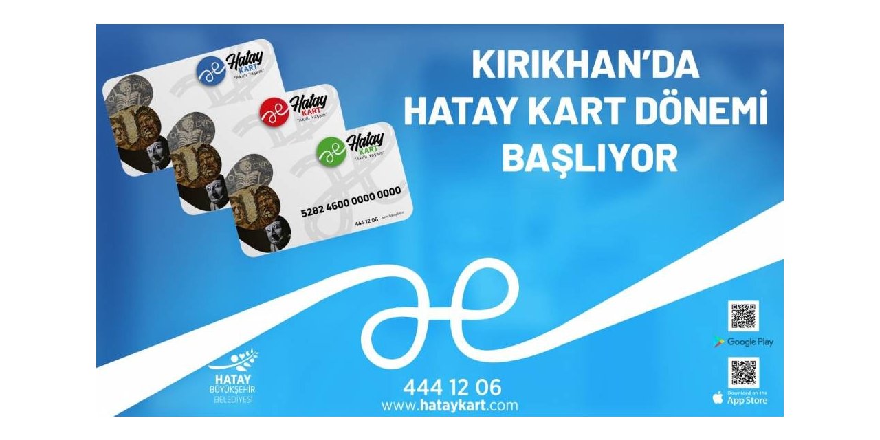 Kırıkhan’da Hatay Kart dönemi başlıyor