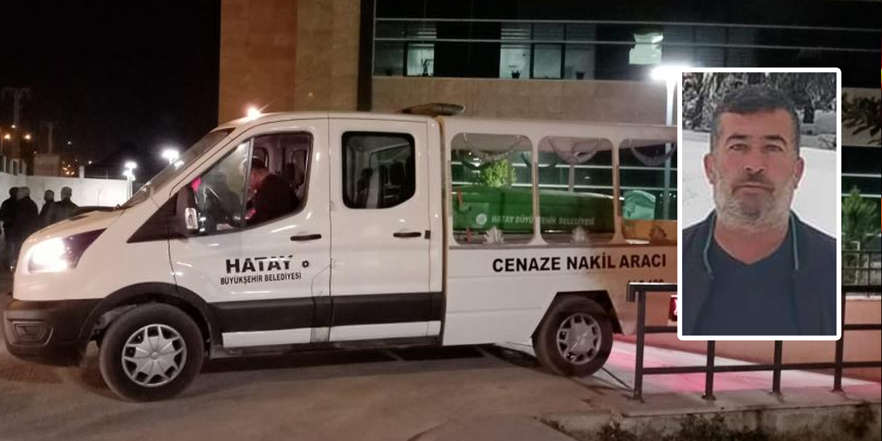 Hatay’da alacak verecek kavgası cinayet ile bitti! Hakan Gör öldürüldü