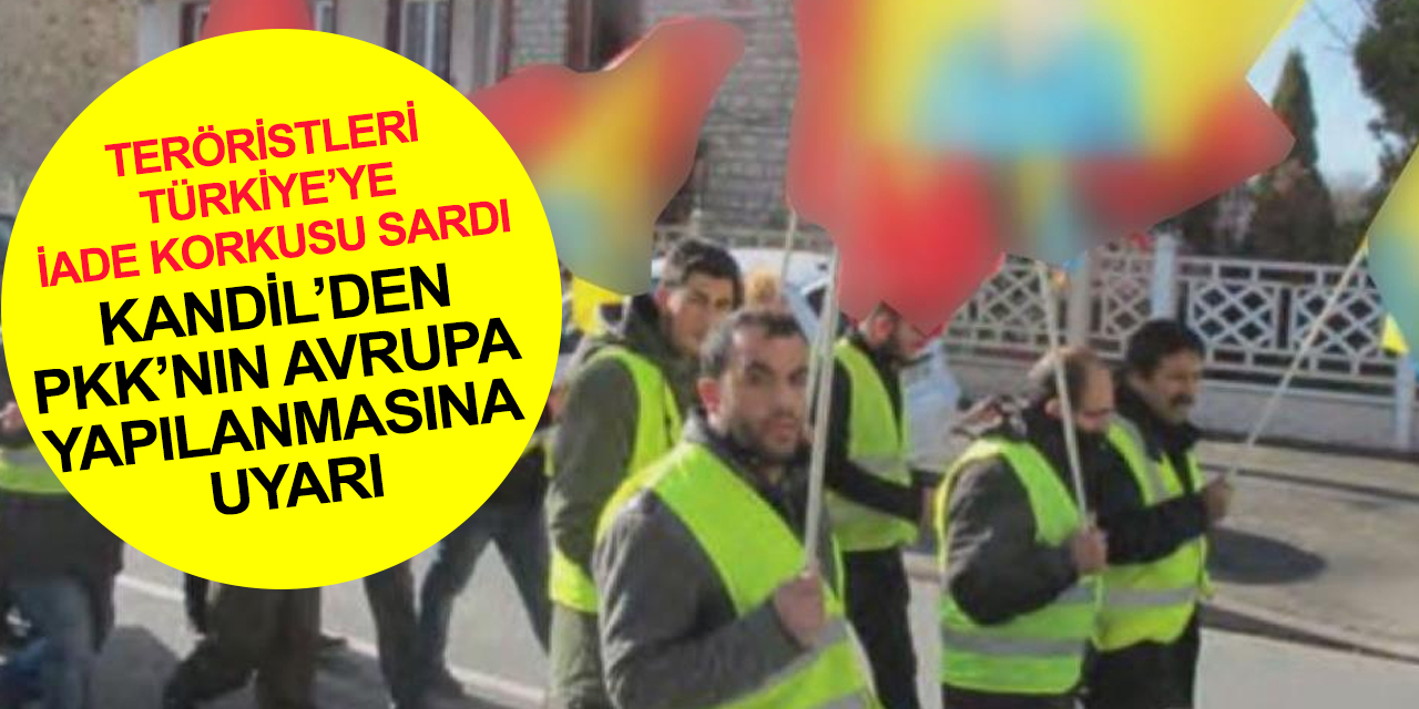 Ağır kayıplar veren PKK'yı korku sardı! Kandil’den terör örgütünün Avrupa yapılanmasına uyarı