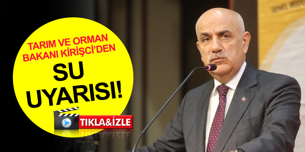 Tarım ve Orman Bakanı Kirişci Konya Ovası'nı işaret edip uyardı: Türkiye su stresi altında