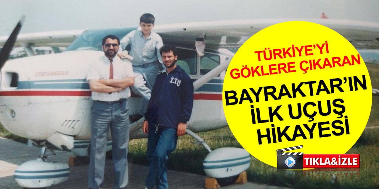 Selçuk Bayraktar’ın ilk uçuş hikayesi! ASAM Uzmanı Pilot Türker o günü böyle anlattı
