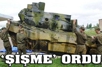 'Şişme' ordu!