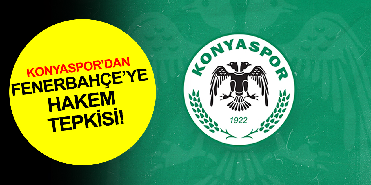 Konyaspor'dan Fenerbahçe ve Ali Koç'a tepki! 'Hakemlerimizden ayrıcalık değil, adil bir yönetim bekliyoruz'