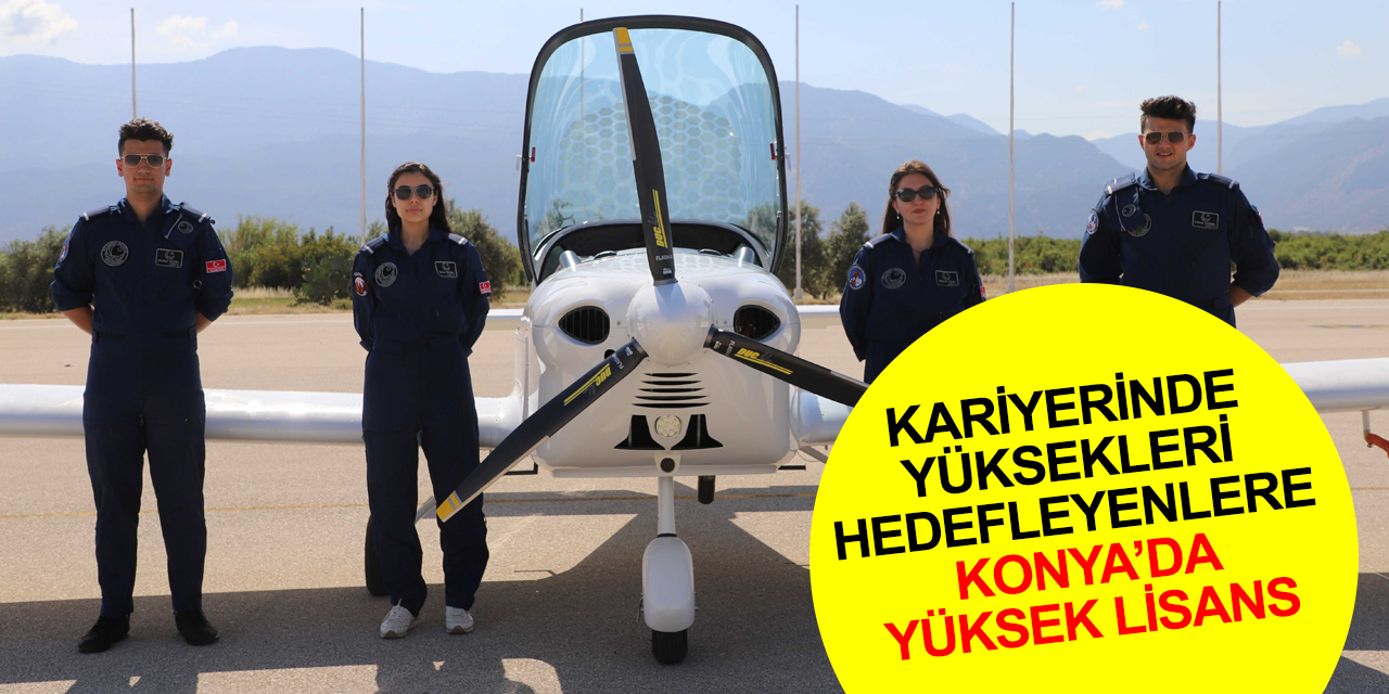 Yüksek kariyer hedefinde adres Konya! KTO Karatay Pilotaj Yüksek Lisans Programı katılımı için son günler
