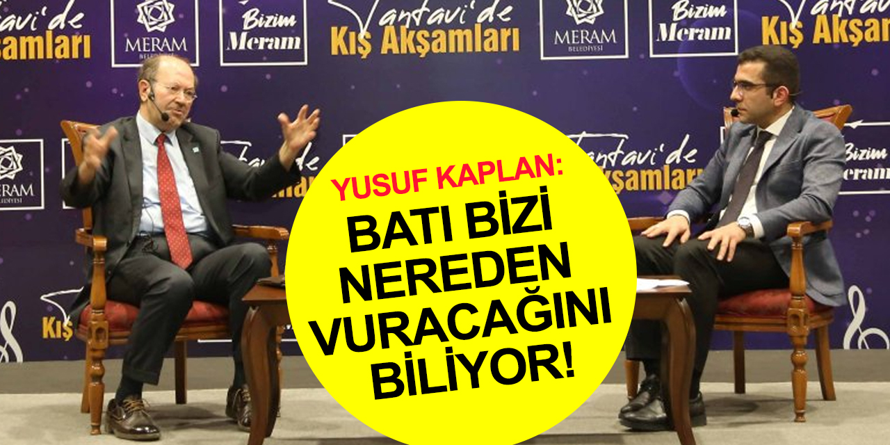 Konya Meram’da 'Tantavi’de Kış Akşamları' sürüyor! Yusuf Kaplan: Batı bizi nereden vuracağını biliyor