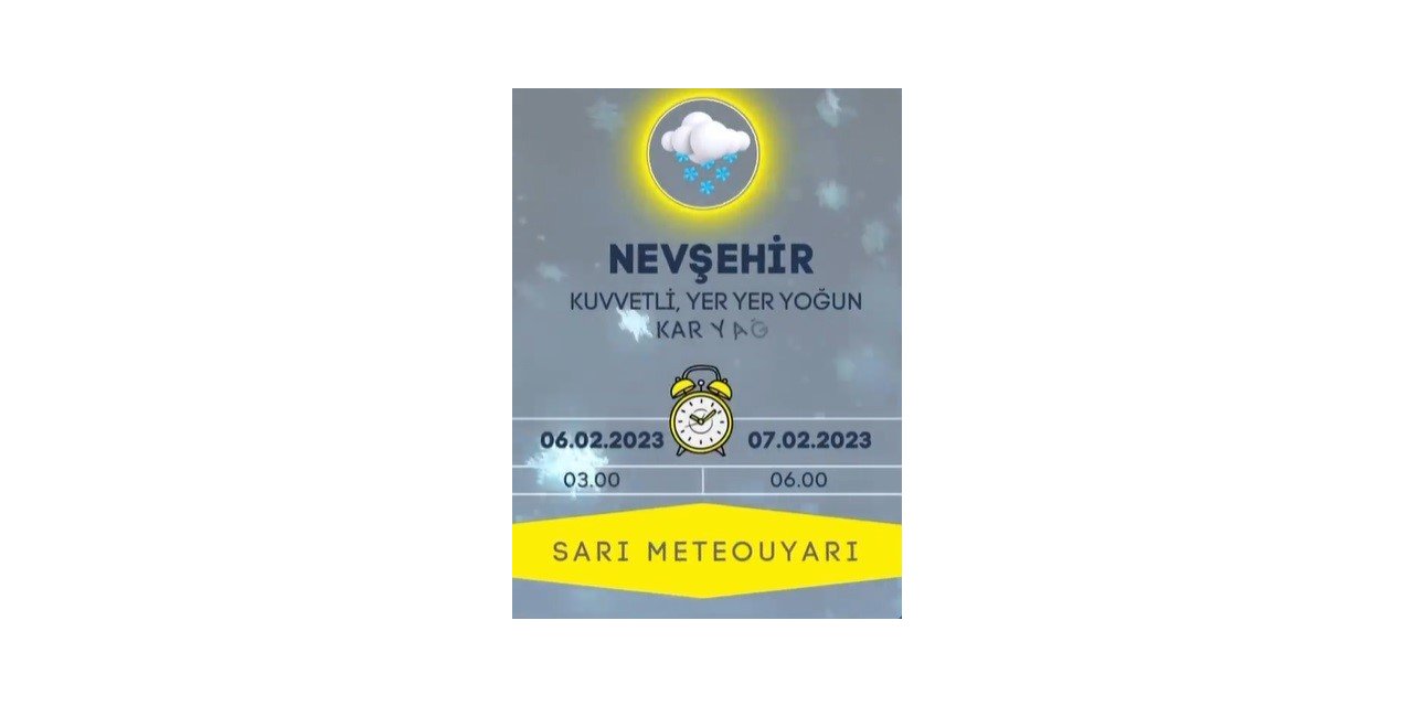 Nevşehir’de sarı alarm verildi