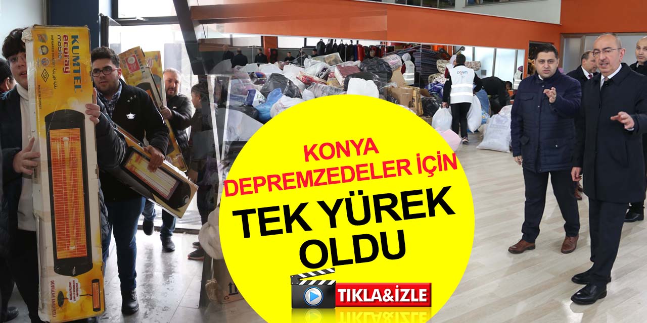 Konya deprem bölgesi için tek yürek oldu! Vatandaş depremzedelere yardım etmek için yarıştı