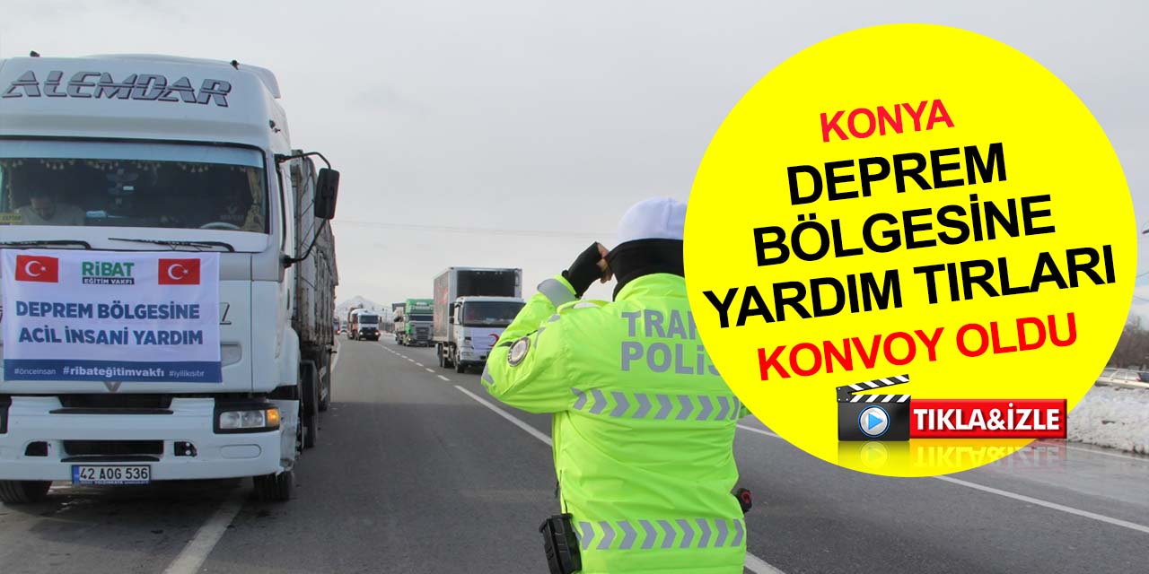 Deprem bölgesine geçiş güzergahı Konya’da trafik yoğunluğu! Yardım konvoyu böyle görüntülendi