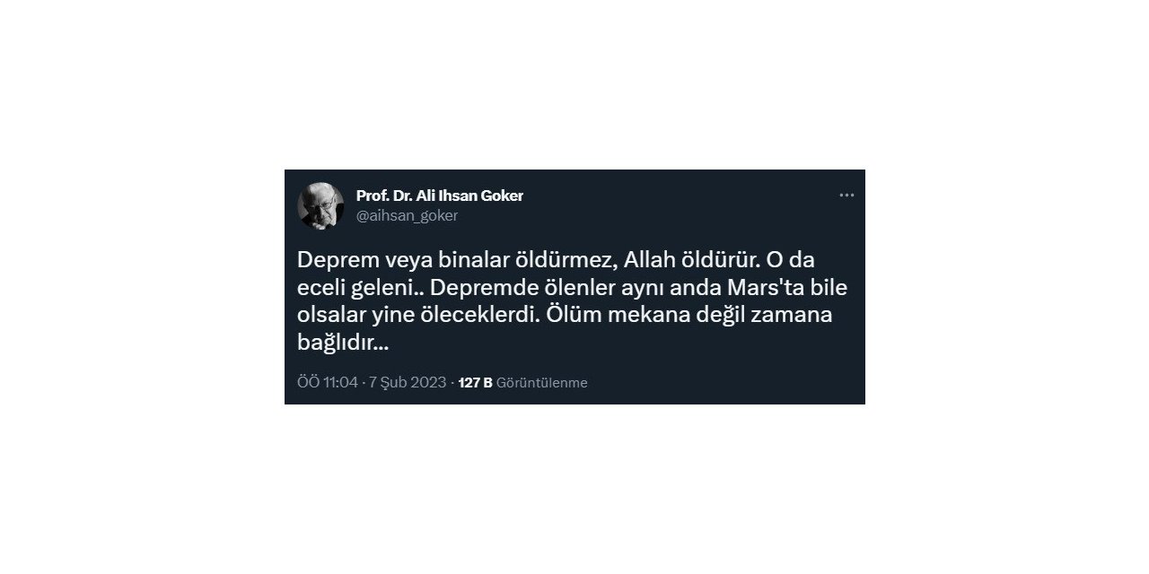 Deprem paylaşımı nedeniyle Prof. Dr. Ali İhsan Göker’e idari soruşturma açıldı