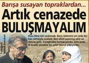 'Yaz evlat, biz barışa susamışız!'