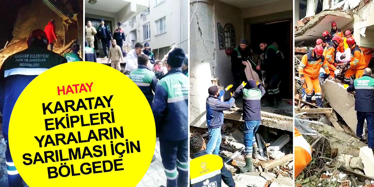 Konya'dan deprem bölgesinde! Karatay ekipleri yaraların sarılması için seferber oldu