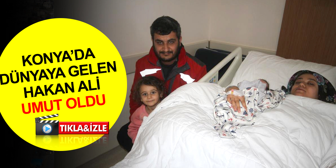 Hatay'da evleri yıkılan aile Konya'da doğan bebeklerinin sevincini buruk yaşadı