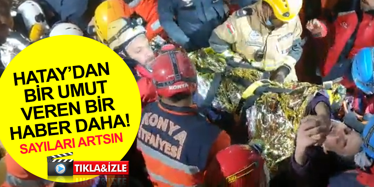 Konya Hatay ekibinden umut veren bir haber daha! Hüseyin amca da enkazdan çıkarıldı