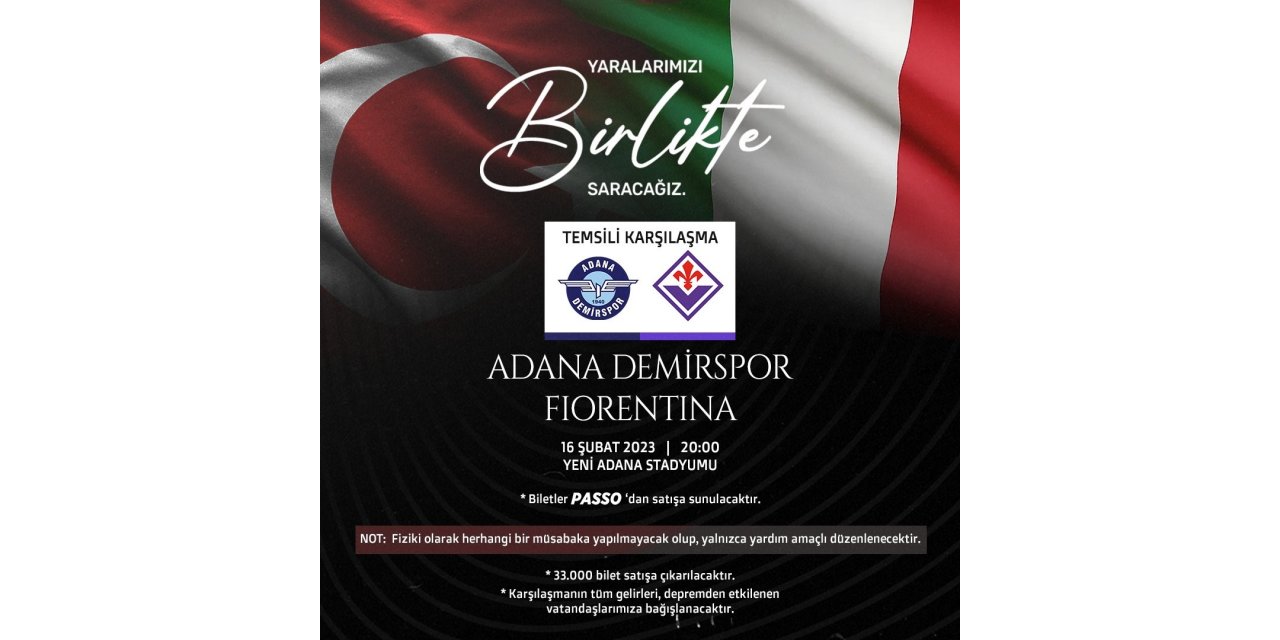 Adana Demirspor, depremzedeler için Fiorentina ile temsili maç yapacak
