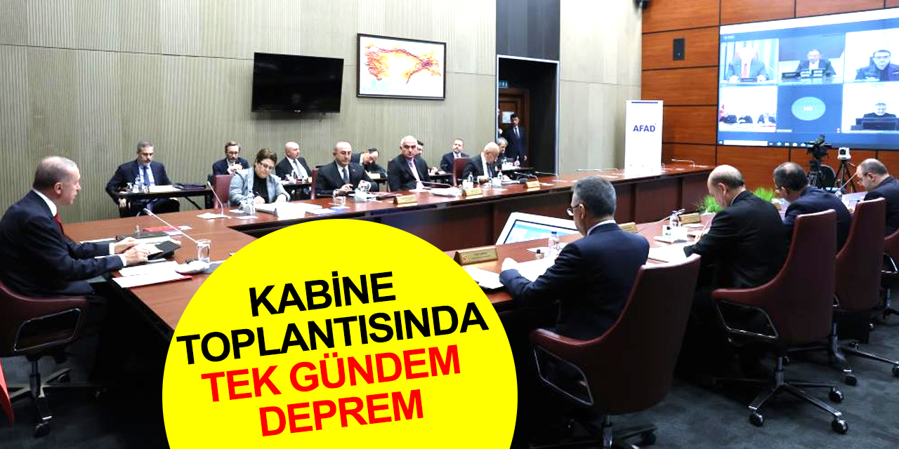 Kabine Toplantısı AFAD'da! Gündem deprem! Cumhurbaşkanı Erdoğan yeni afet kararlarını açıklayacak