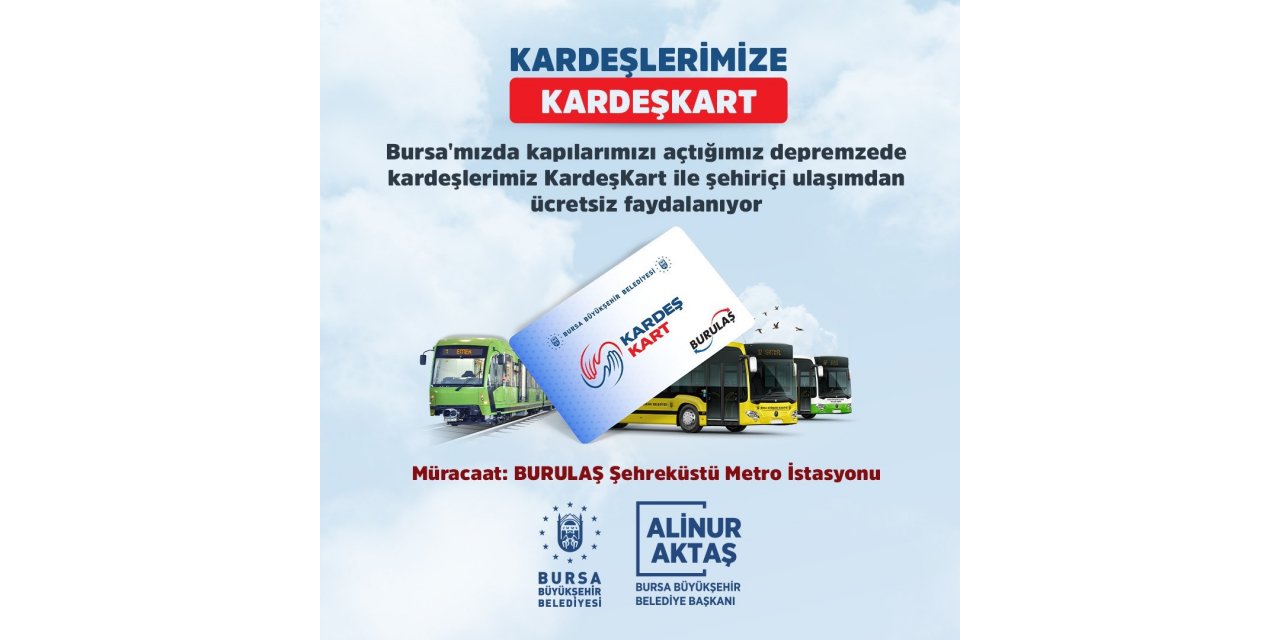 Bursa’da ulaşım depremzedelere ücretsiz