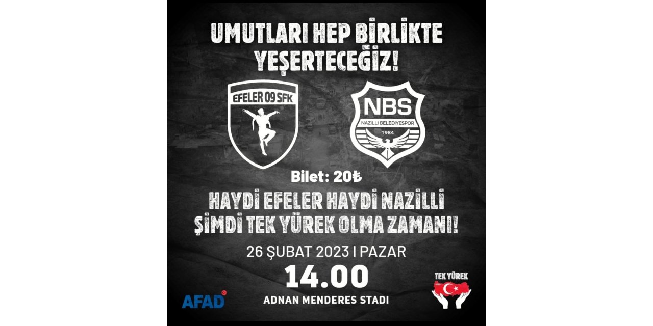 Nazilli Belediyespor ve Efeler 09 SFK depremzedeler için karşılaşacak