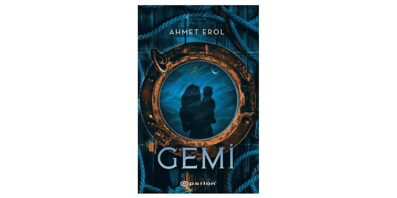Ahmet Erol’un 14’üncü kitabı "Gemi" raflarda