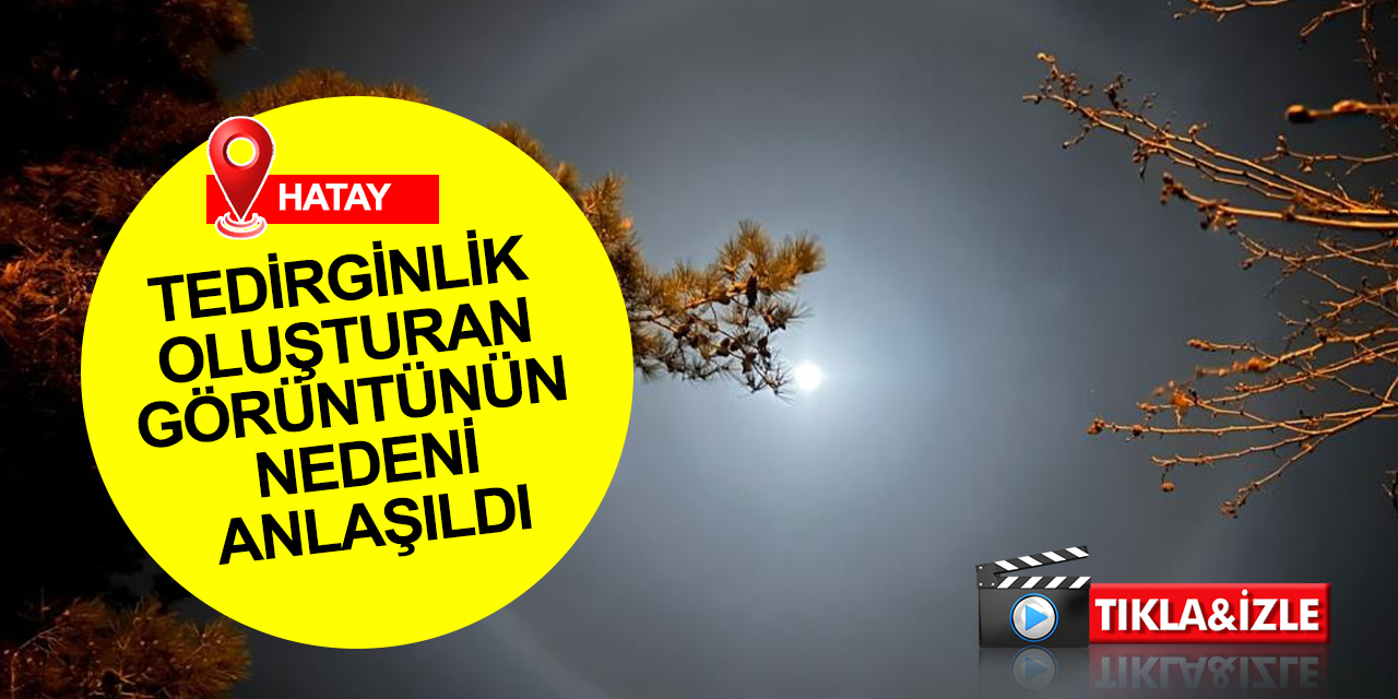 Deprem bölgesinde korkutan görüntünün 'ay halesi' olduğu anlaşıldı