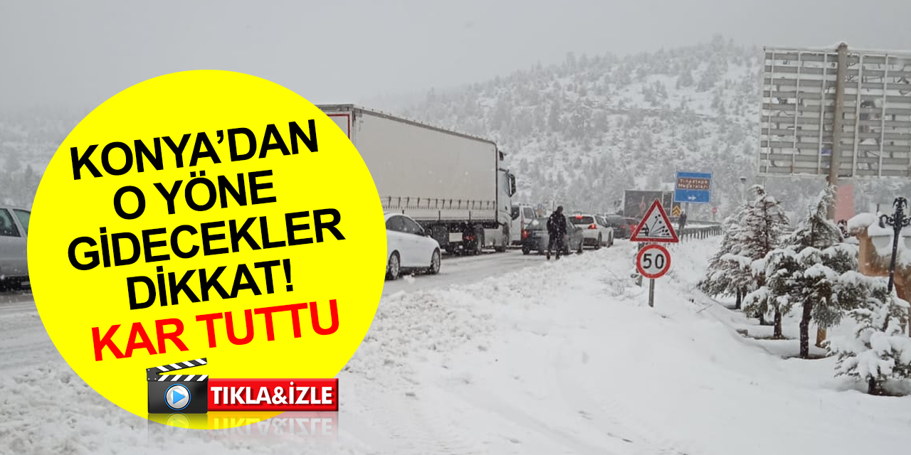 Konya - Antalya karayolunda kar yağışı! Alacabel'de kar tuttu