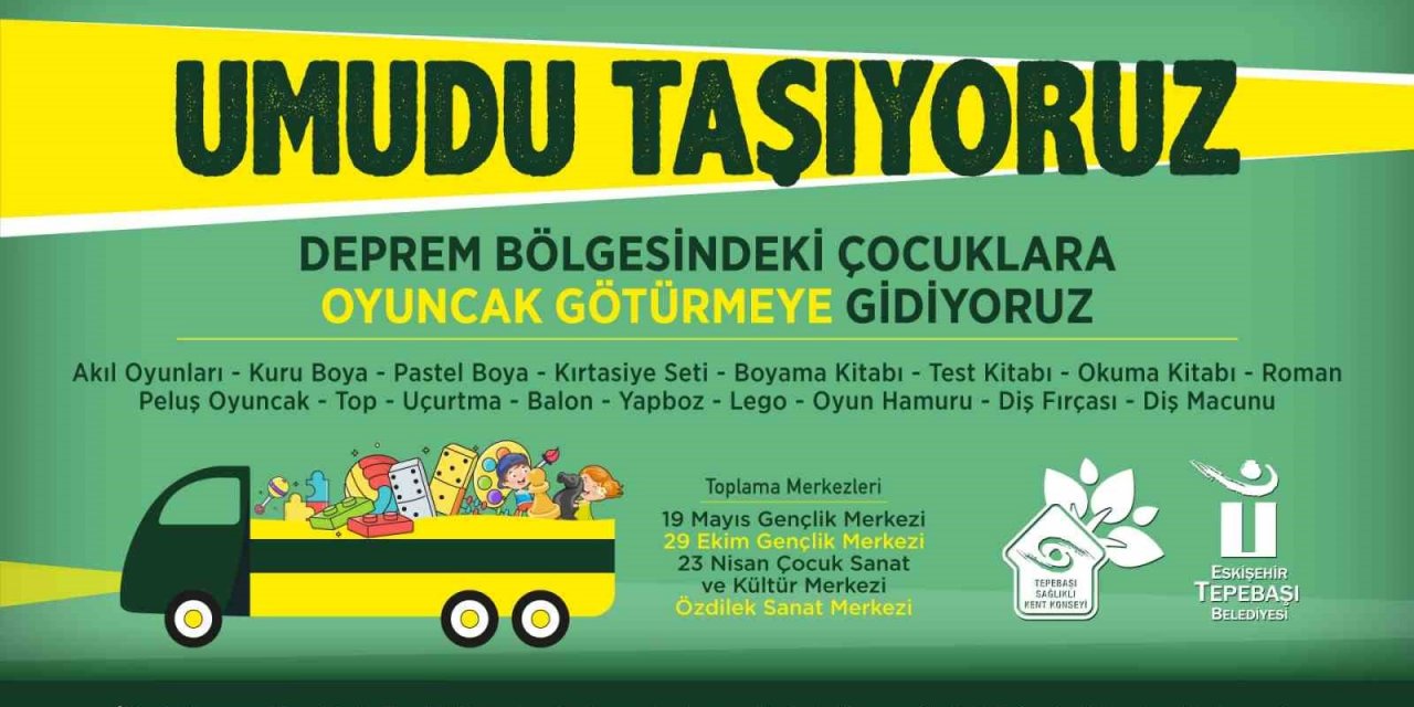 Deprem bölgesindeki çocuklar için oyuncak kampanyası