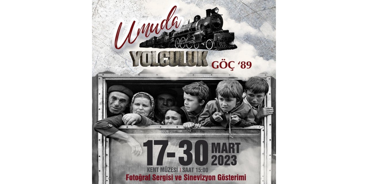 Yalova’da “Umuda Yolculuk Göç 89 Sergisi" açılıyor