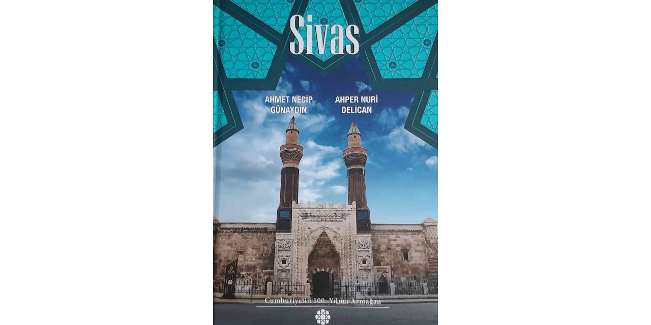 Cumhuriyetin 100. yılına armağan ‘Sivas’ kitabı yayımlandı