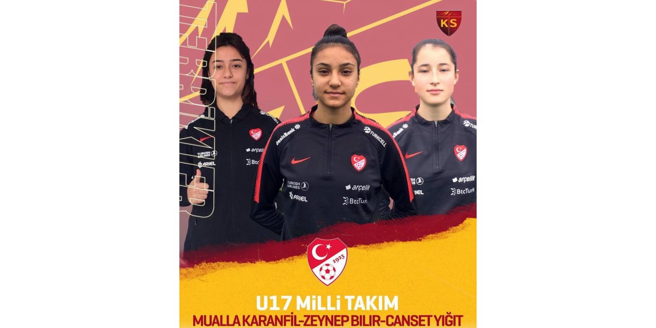 Kayserispor’dan Kadın Milli Takıma 3 isim