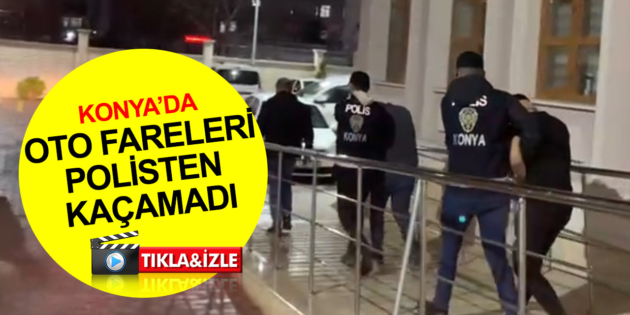 Konya'da araçlara dadanıp akü, jant, lastik ve kriko çalan 2 hırsız yakalandı
