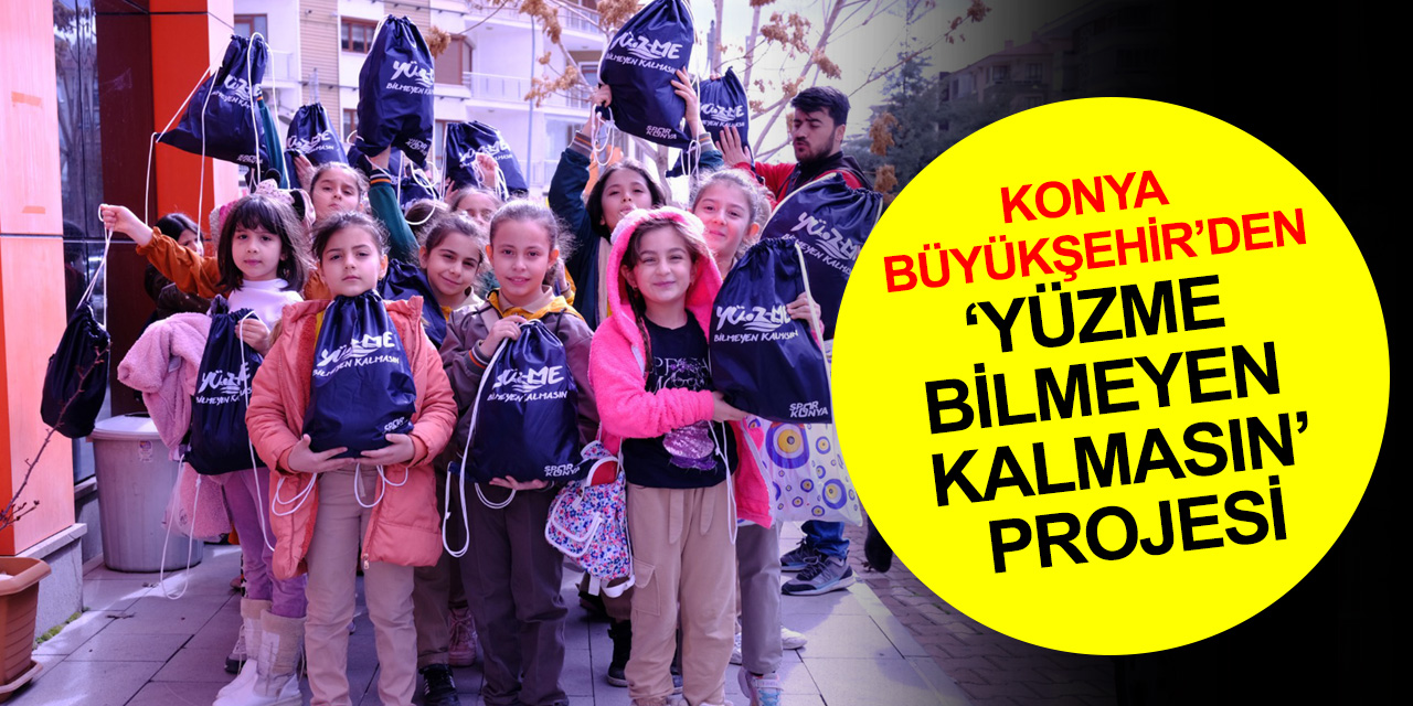Konya Büyükşehir'den 60 ilkokuldan 3. sınıf öğrencilerine yüzme eğitimi!