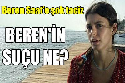 Beren Saat'e şok taciz