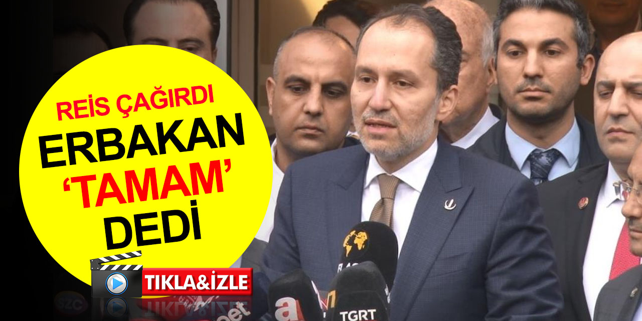Başkan Erdoğan davet etti! Fatih Erbakan icabet etti! YRP seçimlere Cumhur İttifakı çatısı altında giriyor