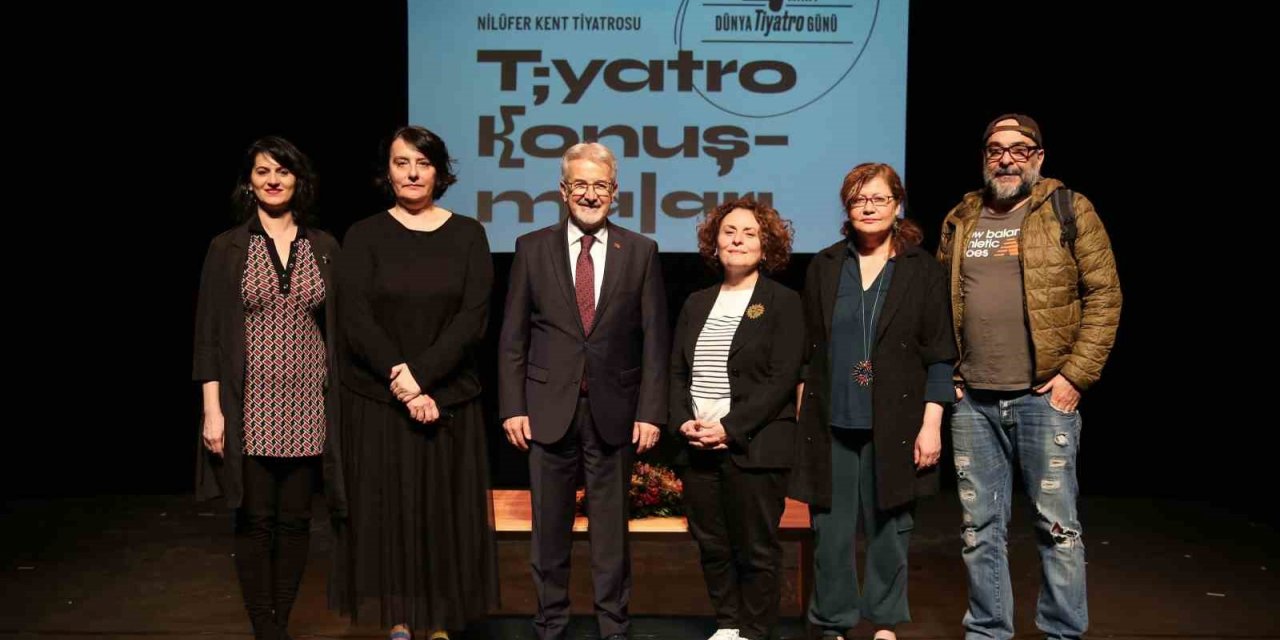 Nilüfer’de Dünya Tiyatro Günü’nde felaketlerin sanata yansımasını konuştular