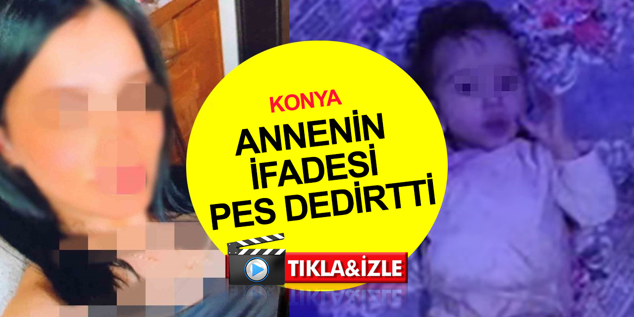 Konya'da çöp evde bulunan bebeğin annesinin ifadesi pes dedirtti