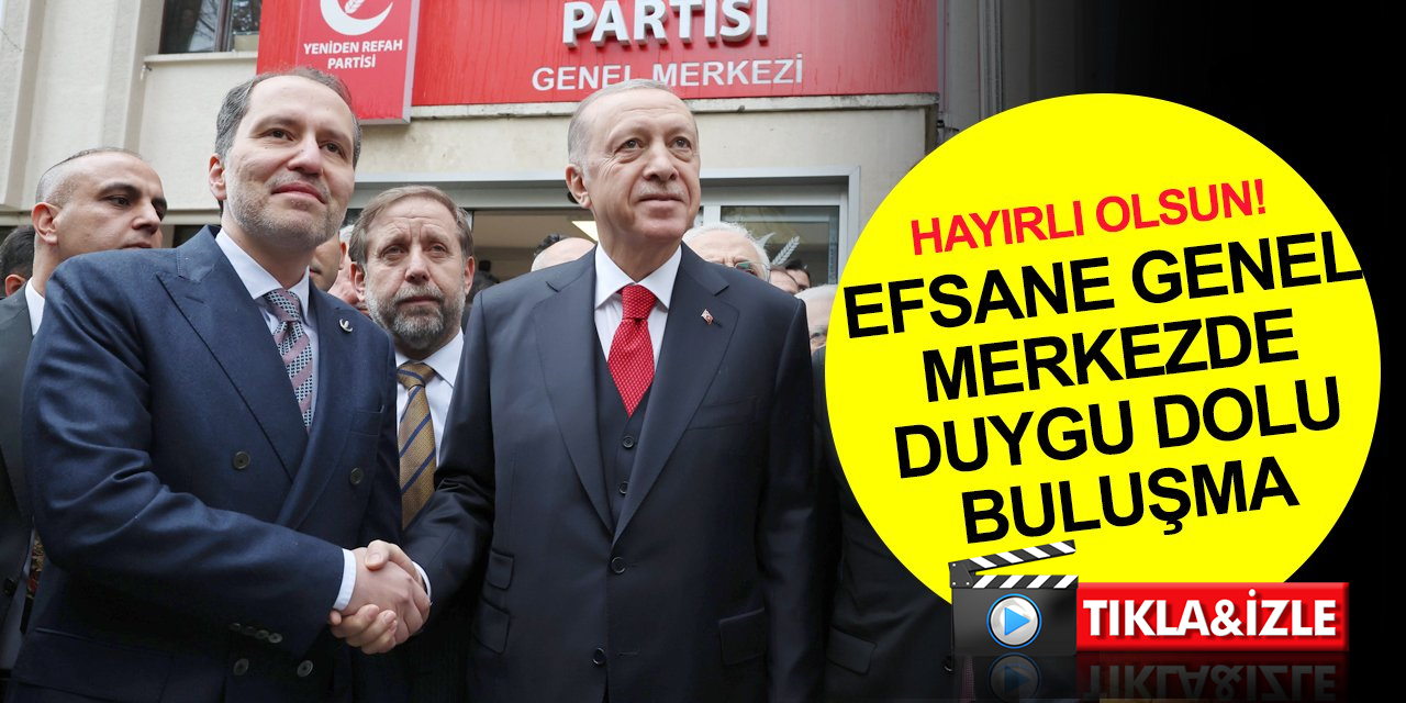 Cumhurbaşkanı Erdoğan Yeniden Refah Partisi’ni ziyaret etti! Erbakan'dan açıklama