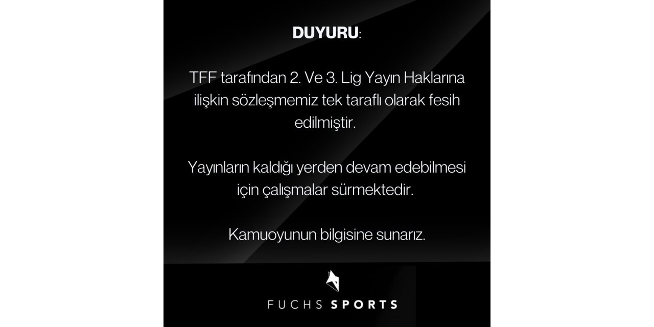 TFF, Fuchs Sports ile olan 2. ve 3. Lig yayın haklarına ilişkin sözleşmeyi feshetti