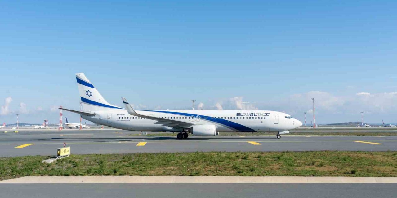 İsrail Havayolu şirketi, 16 yıl sonra Türkiye’ye yeniden uçuş başlattı
